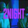 2night (feat. Johny Blaze)