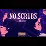 No Scrubs Remix