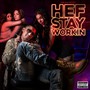 Hef Stay Workin (Explicit)