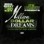 Million Dollar Dream (feat. Beezy Hustle Hard & 804key) [Explicit]