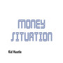 Money Situation (Explicit)