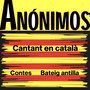 Anónimos cantant en català