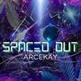 Spaced Out (Explicit)