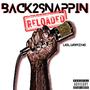 BACK2SNAPPIN (Reloaded) [Explicit]