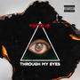 Through My Eyes (Explicit)