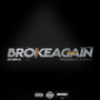 Broke Again (Explicit)