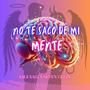 No te saco de mi mente (feat. Seven Geezy) [Explicit]