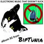 Electronic Music That Doesn't Suck (Explicit)