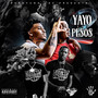 Yayo and Pesos 2 (Explicit)