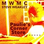 Paulie's Corner Store (feat. Steve Weakley)