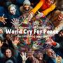 World Cry For Peace