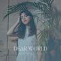 Dear World (feat. Amelia Kalabic)