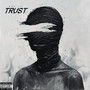 Trust (feat. SB LilRod) [Explicit]