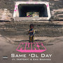 Same 'Ol Day (Explicit)