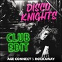 Disco Knights (Club Edit)