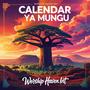 Calendar ya Mungu (feat. Martha Mwaipaja)