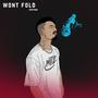 Won't Fold (Explicit)