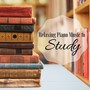 Relaxing Piano Music to Study - Nature Sounds, Improve Memory and Concentration