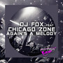 Again's a Melody (Chicago Zone & DJ Fox Version)