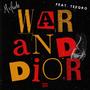 War and Dior (feat. Teeqro) [Explicit]