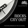 Rocks Cry Out (feat. Salty Beats, Brinson, Chazaq & DJ TWLV) [Explicit]