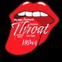 HBWA Throat (feat. Big Jiggs, Kookie K5, Skylatice, Lex Yaro & Hardbody Barbee) [Explicit]