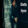 Ghetto Hymn Gmix (Explicit)