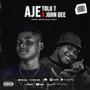 Aje (feat. John Dee)