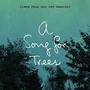 A Song For Trees