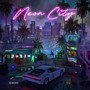 Neon City OST (Explicit)