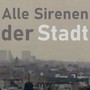 Alle Sirenen Der Stadt