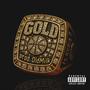 GOLD (feat. KHRIS P) [Explicit]