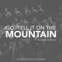 Go, Tell It on the Mountain