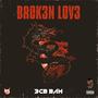 Brok3n Lov3 (Explicit)