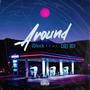 Around (feat. Chef Boy) [Explicit]