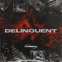 Delinquent (Explicit)