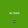 No More (Explicit)