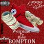 Welcome Come to Baby Bompton