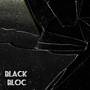 Black Bloc (Explicit)