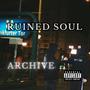 RUINED SOUL (ARCHIVE) [Explicit]