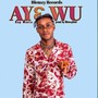 Aye Wu (Explicit)