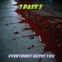 Everybody hates you (Explicit)