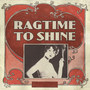 Ragtime to Shine