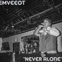 Never Alone (Explicit)