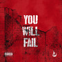 You Will Fail (Explicit)