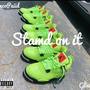 Stand On It (Explicit)