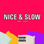 Nice & Slow (Explicit)