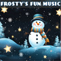 Frosty's Fun Music