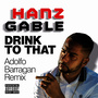 Drink to That (Adolfo Barragan Remix)