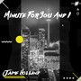 Minute for You and I